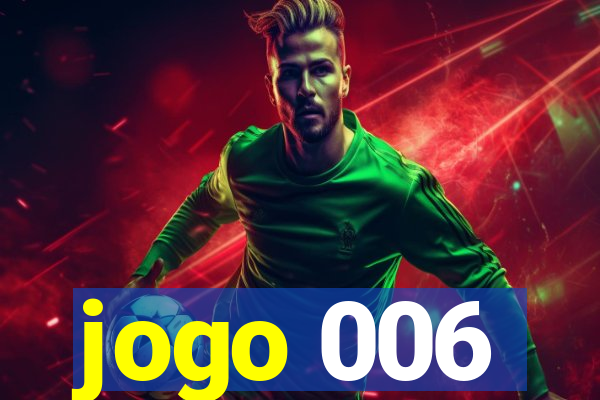 jogo 006